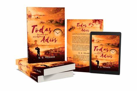 Todas las veces que nos dijimos adiós – G.G. Velasco